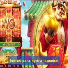 fontes para hydra launcher